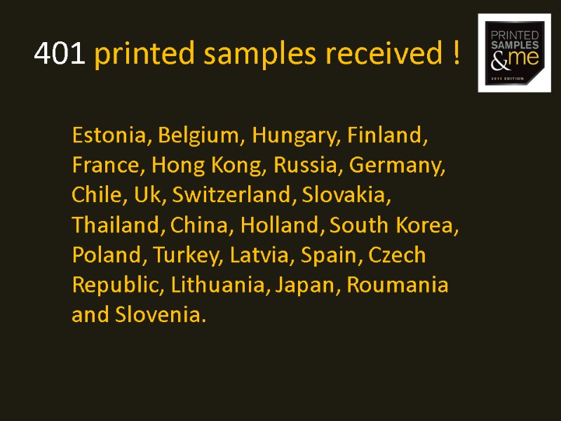 401 printed samples received !  Estonia, Belgium, Hungary, Finland, France, Hong Kong, Russia,